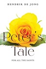 Peter's Tale - Hendrik de Jong - 9781804397992