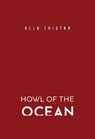 Howl of the Ocean - Bela Tristan - 9781804398418
