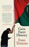 Gaza Faces History - Enzo Traverso - 9781804441787