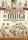 Terriers in India: British Territorials 1914-19 - Peter Stanley - 9781804510513