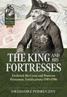 The King and His Fortresses - Grzegorz Podruczny - 9781804514351