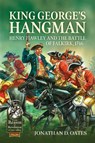 King George's Hangman - Jonathan D Oates - 9781804515693