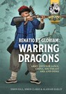 Renatio et Gloriam: Warring Dragons - Simon Clarke ; Alasdair Harley - 9781804517147
