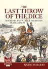 The Last Throw of the Dice - Quintin Barry - 9781804517789