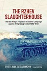 The Rzhev Slaughterhouse - Svetlana Gerasimova - 9781804517833