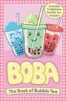 Boba: The Book of Bubble Tea - Caroline Rowlands - 9781804536711