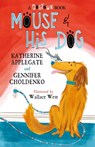 Mouse and His Dog - Katherine Applegate ; Gennifer Choldenko - 9781804538401