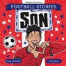 Football Stories: Son - Simon Mugford - 9781804539743