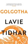 Golgotha - Lavie Tidhar - 9781804543566