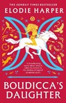Boudicca's Daughter - Elodie Harper - 9781804544631