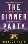 The Dinner Party - Rebecca Heath - 9781804546109