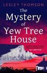 The Mystery of Yew Tree House - THOMSON,  Lesley - 9781804546161