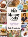 The Irish Mammy Cooks Cookbook - Orla Drumgoole - 9781804584330