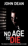 No Age to Die - John Dean - 9781804621653