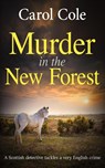 Murder in the New Forest - Carol Cole - 9781804622797