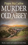 Murder at the Old Abbey - Pippa McCathie - 9781804622957