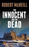 The Innocent and the Dead - Robert Mcneill - 9781804623138