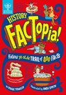 History FACTopia! - Paige Towler ; Britannica Group - 9781804660409