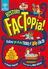 History Factopia!: Follow Ye Olde Trail of 400 Facts - Paige Towler - 9781804660416