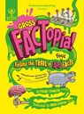Gross FACTopia! - Paige Towler ; Britannica Group - 9781804661659