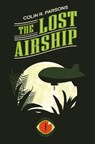 The Lost Airship - Colin R. Parsons - 9781804680360