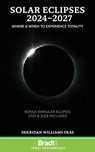 Solar Eclipses 2024-2027 - Sheridan Williams - 9781804690857