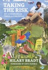 Taking the Risk - Hilary Bradt - 9781804691847