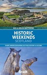 Historic Weekends Scotland - Helen & Neil Matthews - 9781804693537