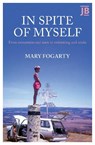 In Spite of Myself - Mary Fogarty - 9781804699034