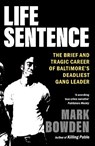 Life Sentence - Mark Bowden - 9781804710395