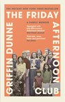 The Friday Afternoon Club - Griffin Dunne - 9781804710579