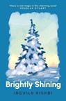 Brightly Shining - Ingvild Rishøi - 9781804710753