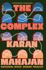 The Complex - Karan Mahajan - 9781804711415