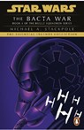 Star Wars X-Wing Series - The Bacta War - Michael A. Stackpole - 9781804941751