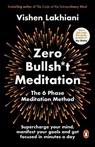Zero Bullsh*t Meditation - Vishen Lakhiani - 9781804942321