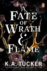 A Fate of Wrath and Flame - TUCKER,  K.A. - 9781804944998
