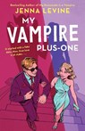 My Vampire Plus-One - LEVINE,  Jenna - 9781804945421