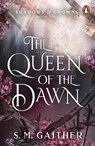 The Queen of the Dawn - S. M. Gaither - 9781804945896