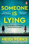 Someone is Lying - Heidi Perks - 9781804946466