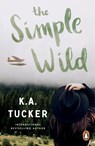 The Simple Wild - TUCKER,  K.A. - 9781804946640