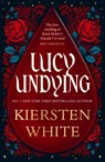 Lucy Undying: A Dracula Novel - Kiersten White - 9781804947715
