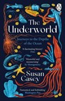 The Underworld - Susan Casey - 9781804950906
