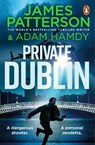Private Dublin - James Patterson ; Adam Hamdy - 9781804951026