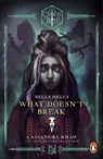 Critical Role: Bells Hells - What Doesn't Break - Cassandra Khaw - 9781804951224