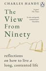 The View from Ninety - Charles Handy - 9781804954157