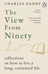 The View from Ninety - Charles Handy - 9781804954157