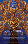 Critical Role: Vox Machina - Stories Untold - Cast of Critical Role ; Izzy Wasserstein ; Jess Barber ; Martin Cahill - 9781804955208