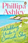 A Wedding Under the Cornish Sky - Phillipa Ashley - 9781804959091