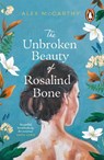 The Unbroken Beauty of Rosalind Bone - Alex McCarthy - 9781804991244