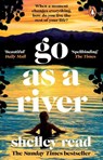 Go as a River - Shelley Read - 9781804991800